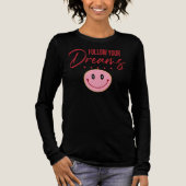 Follow Your Dreams, Inspirational Quote トライブレンドTシャツ (正面)