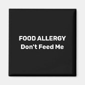 Food Allergy Dont Feed Me Text Template  マグネット (正面)