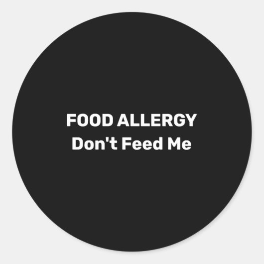 Food Allergy Dont Feed Me Text Template  ラウンドシール (正面)