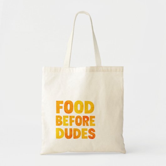Food Before Dudes トートバッグ (正面)