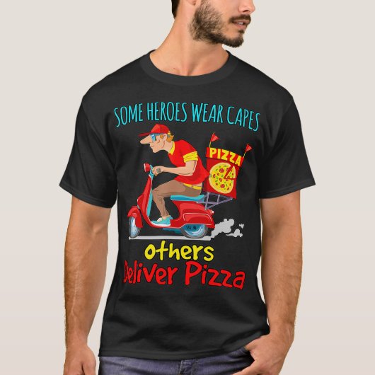 Food Delivery Person - Pizza Delivery Quote  Tシャツ (正面)