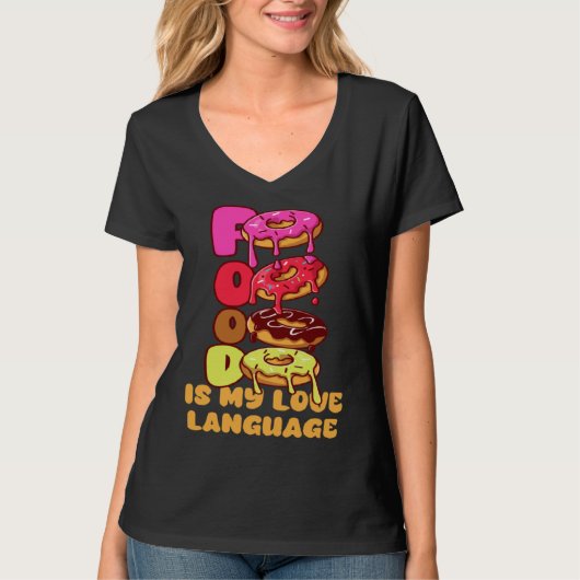 Food Is My Love Language Donuts Gourmet Executive  Tシャツ (正面)