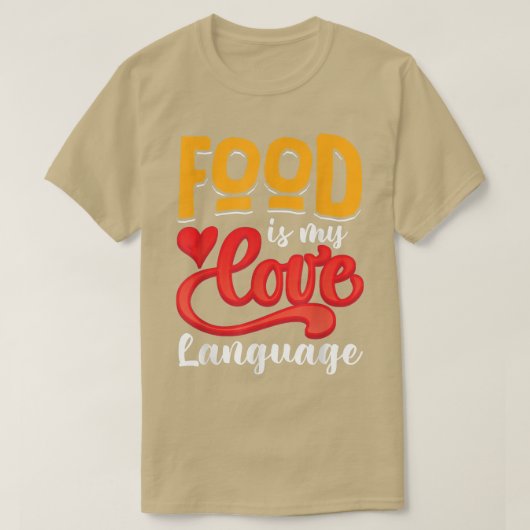 Food is my love language  tシャツ (デザイン正面)