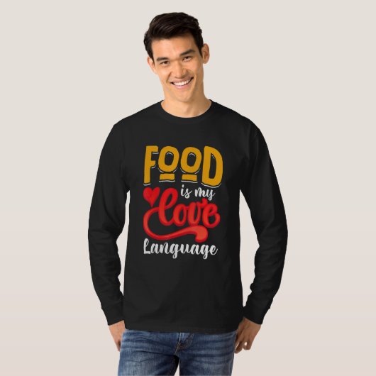 Food Is My Love Language Tシャツ (正面フル)