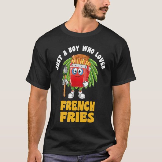 Foodie Funny Food Just A Boy Who Loves French Frie Tシャツ (正面)