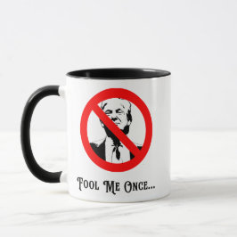 Fool Me Once 反トランプ マグカップ