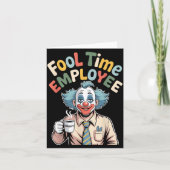 Fool Time Employee Funny Clown Office Humor Work J カード (正面)