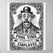 Fool Time Employee Funny Office Humor  ポスター (正面)