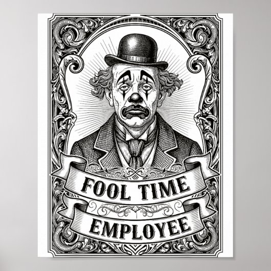 Fool Time Employee Funny Office Humor  ポスター (正面)