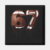 Football 67 Six Seven Funny Gen Alpha Meme Drip マグネット (正面)