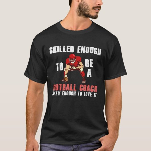 Football Coach Quotes Game Player Training Field Tシャツ (正面)