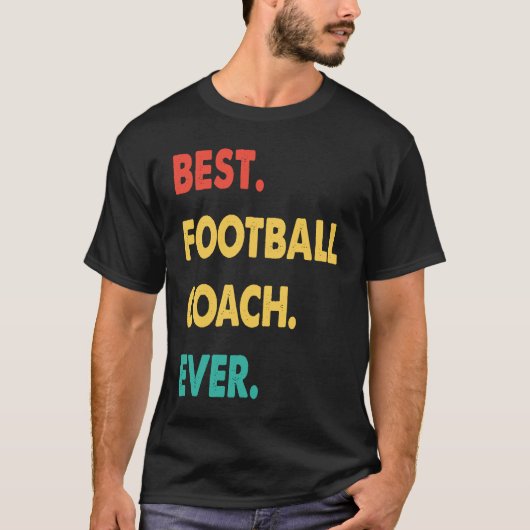 Football Coach Retro Best Football Coach Ever Tシャツ (正面)