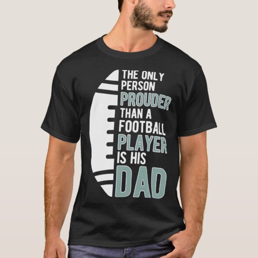 Football Dad Proud Dad Of A Football Player Father Tシャツ (正面)