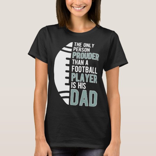 Football Dad Proud Dad Of A Football Player Father Tシャツ (正面)