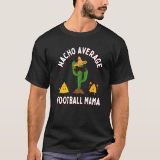 Football Game Day Grandma Nacho Average Football M Tシャツ
