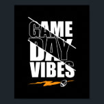 Football Game Day Vibes Funny Sayings Men Women ポスター<br><div class="desc">Football Game Day Vibes Funny Sayings Men Women Kids Boys Gift. Perfect gift for your dad,  mom,  papa,  men,  women,  friend and family members on Thanksgiving Day,  Christmas Day,  Mothers Day,  Fathers Day,  4th of July,  1776 Independent day,  Veterans Day,  Halloween Day,  Patrick's Day</div>