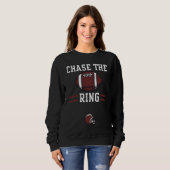 Football Player Chase the ring  Football Sayings スウェットシャツ (正面フル)