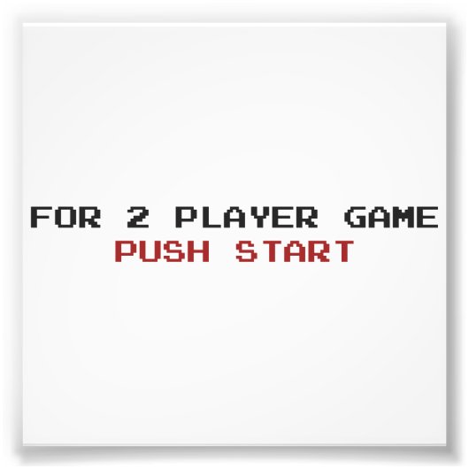 For 2 Playerゲームのプッシュスタート フォトプリント (正面)
