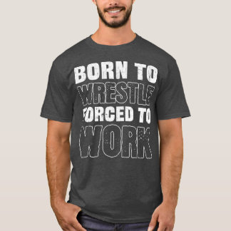 For All Wrestlers And Wrestling Lovers Wrestling 1 Tシャツ