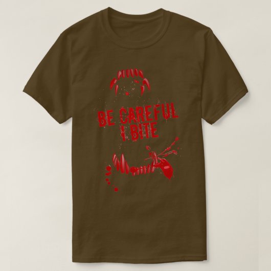 For Be Careful I Bite Werewolfdon Make This Redhea Tシャツ (デザイン正面)