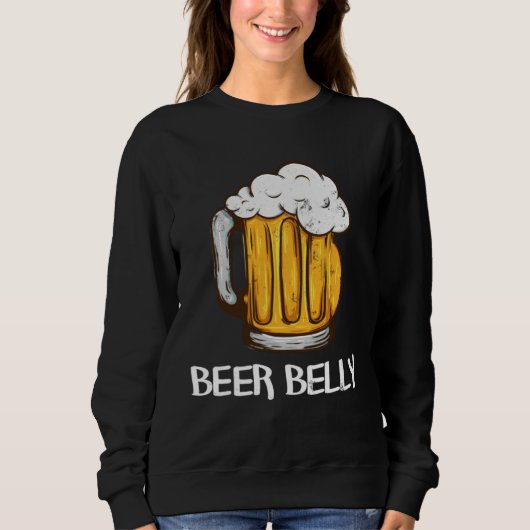 for Beer Drinkers  BEER BELLY Joke Pun Graphic スウェットシャツ (正面)