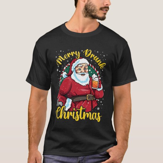 for Beer   Merry Drunk I m Christmas Tシャツ (正面)