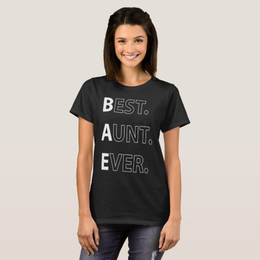 for Best Aunt Best Aunt Ever Tシャツ (正面フル)
