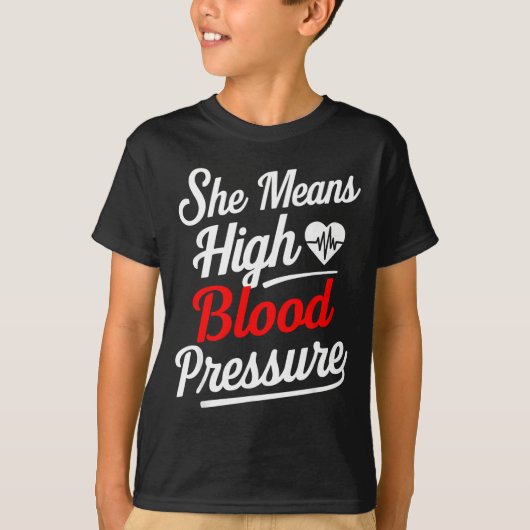 For Couples _ She Means High Blood Pressure _ Funn Tシャツ (正面)