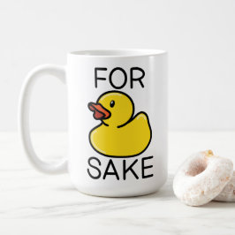 For Duck Sake Coffee Mug コーヒーマグカップ