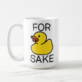 For Duck Sake Coffee Mug コーヒーマグカップ (左)