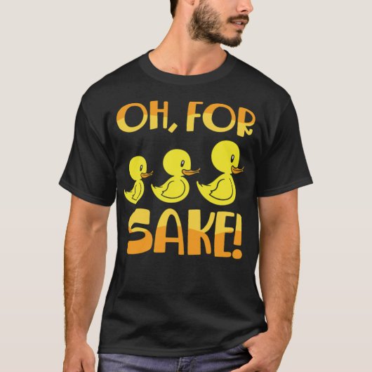 For Ducks Sake Duck Pun Rubber black lab Tシャツ (正面)