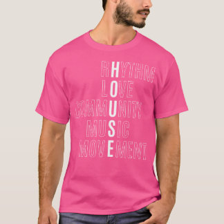 For Edm Fan - Raver - House - Rhythm Love Music Tシャツ