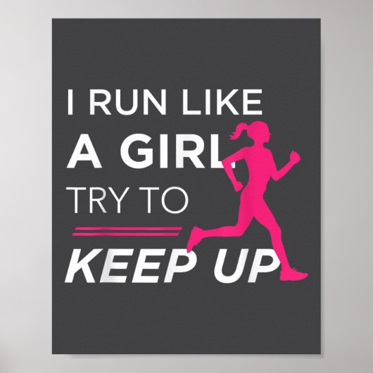 For Female Runners - I Run Like A Girl Try To Keep ポスター (正面)
