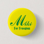 For Freedom miki 缶バッジ (正面)
