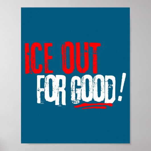 For Ice Out Good Activist Slogan ポスター (正面)