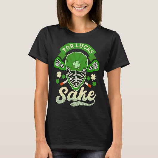 For Lucks Sake Lacrosse St Patricks Day Tシャツ (正面)