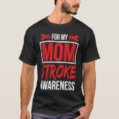 For Mom Stroke Awareness Ribbon Tシャツ (正面)