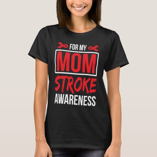 For Mom Stroke Awareness Ribbon Tシャツ (正面)