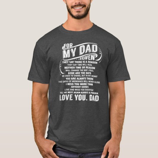 For My Dad In Heaven Miss you Papa Love Daddy Tシャツ (正面)