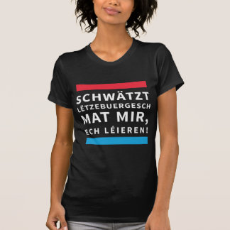 For People who Learn Luxembourgish Tシャツ