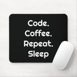 For Programmers – Code. Coffee. Repeat. Sleep  マウスパッド