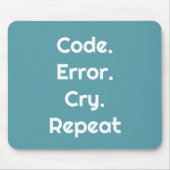 For Programming Lovers – Code. Error. Cry. Repeat マウスパッド (正面)