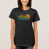 For Teachers Black Teacher Magic African History M Tシャツ (正面)