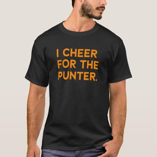 For The Punter Tシャツに応援しています Tシャツ (正面)