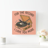 For the Record: I Love You More 💖 スクエア壁時計 (ホーム)