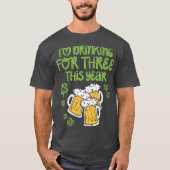 For Three Im Drinking St Patricks Day Men Dad Tシャツ (正面)