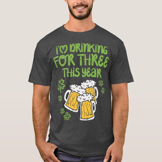 For Three Im Drinking St Patricks Day Men Dad Tシャツ (正面)