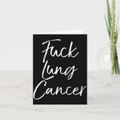 For You Lung Cancer Quote Funny For Lung Cancer カード (正面)
