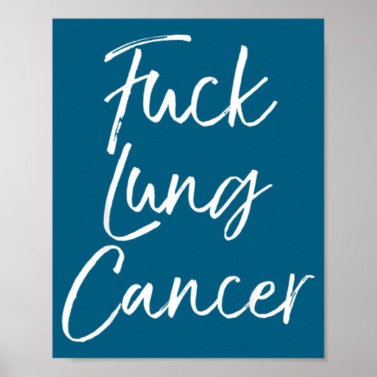 For You Lung Cancer Quote Funny For Lung Cancer  ポスター (正面)