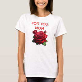 For You Mom Tシャツ